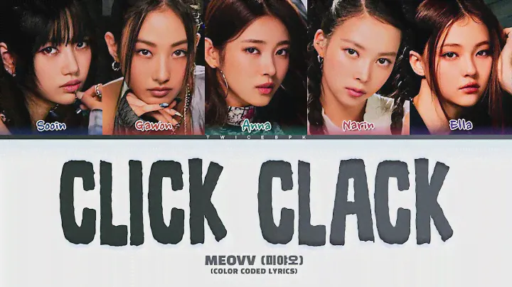 「 AI COVER 」MEOVV - "CLICK CLACK" (BABYMONSTER) ~ Color Coded Lyrics @floOwery_g